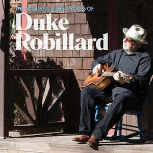 The acoustic blues & roots of Duke Robillard